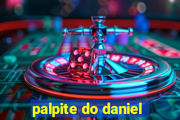 palpite do daniel